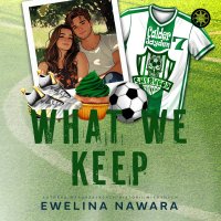What We Keep - Ewelina Nawara, Czarek Papaj, Biel Nina