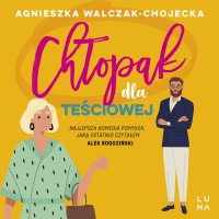 Chłopak dla teściowej - Agnieszka Walczak - Chojecka