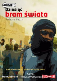Dziesięć bram świata - Tadeusz Biedzki