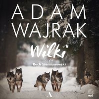 Wilki - Adam Wajrak