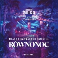 Miasto gasnących świateł. Równonoc - 