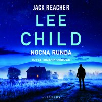 Nocna runda - Lee Child