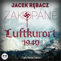 Zakopane. Luftkurort 1940 - Jacek Rębacz