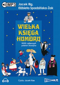 Wielka księga humoru - Jacek Kiss, Elżbieta Spadzińska Żak
