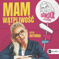 Mam wątpliwość - Aleksandra Radomska