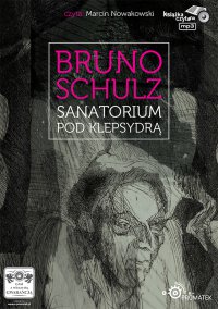 Sanatorium pod Klepsydrą - Bruno Schulz