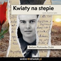 Kwiaty na stepie - Barbara Piotrowska-Dubik
