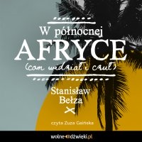 W północnej Afryce (com widział i czuł) - Stanisław Bełza