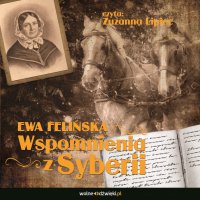 Wspomnienia z Syberii - Ewa Felińska