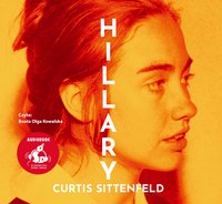 Hillary. Historia alternatywna - Curtis Sittenfeld