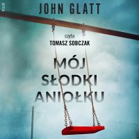 Mój słodki aniołku - 