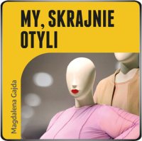My, skrajnie otyli - 