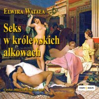 Seks w królewskich alkowach - 