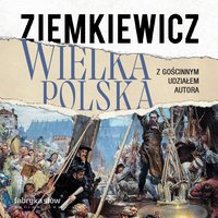 Wielka Polska - Rafał A. Ziemkiewicz