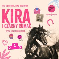 Kira i Czarny Rumak - Lena Schimscheiner, Ola Sukiennik, Nina Sukiennik