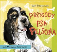Przygody psa Pelsona - Jan Strękowski