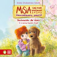 Misia i jej mali pacjenci. Nieoczekiwany powrót - Aniela Cholewińska–Szkolik, Magdalena Wasylik