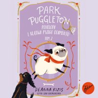 Park Puggleton. Tom 2. Penelopa i klątwa Psiego Diamentu - Lena Schimscheiner, Deanna Kizis