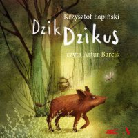 Dzik Dzikus - Krzysztof Łapiński