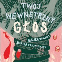 Twój Wewnętrzny Głos - Marika Krajniewska, Malika Tomkiel