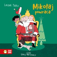 Mikołaj powraca - Leszek Talko, Ignacy Martusewicz