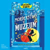 Montgomery Bonbon. Morderstwo w muzeum - 