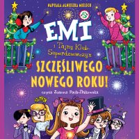 Emi i Tajny Klub Superdziewczyn. Szczęśliwego Nowego Roku! - 