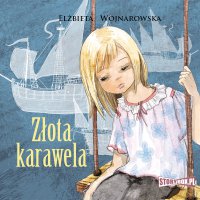 Złota karawela - Elżbieta Wojnarowska