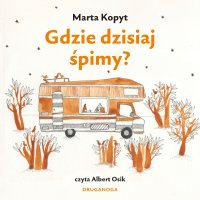 Gdzie dzisiaj śpimy - 