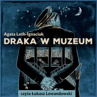 Draka w muzeum - 