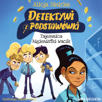 Detektywi z podstawówki. Tajemnica higienistki Wacik - 