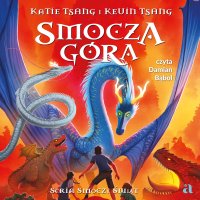Smocza Góra. Tom 1 - Damian Bąbol, Katie Tsang, Kevin Tsang, Wojtek Cajgner