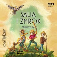 Salia i Zmrok - Marcin Mortka, Filip Kosior