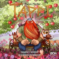 Tappi. Tarapaty Tappiego w Magicznym Ogrodzie - Janusz Zadura, Marcin Mortka