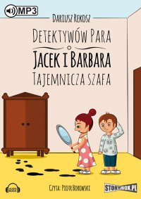 Detektywów para - Jacek i Barbara. Tajemnicza szafa. - Dariusz Rekosz