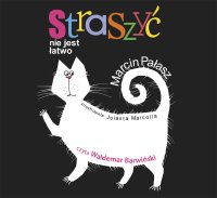 Straszyć nie jest łatwo - Marcin Pałasz, Waldemar Barwiński