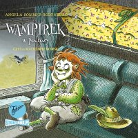 Wampirek. Tom 3. Wampirek w podróży - Angela Sommer-Bodenburg, Maciej Więckowski