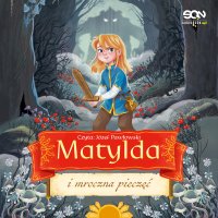 Matylda i mroczna pieczęć - Józef Pawłowski, Anna Włodarkiewicz