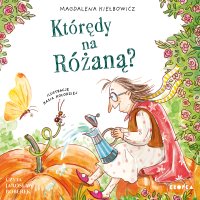 Którędy na Różaną? - Jarosław Boberek, Magdalena Kiełbowicz