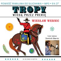 Tropy wiodą przez prerię - 