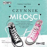 Czynnik miłości - Anna Łacina, Marta Wardyńska