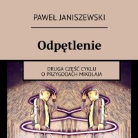 Odpętlenie - Paweł Janiszewski, Tomasz Karc