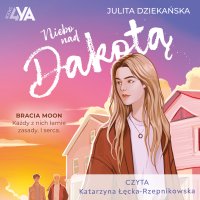 Niebo nad Dakotą - Julita Dziekańska, Katarzyna Łęcka-Rzepnikowska