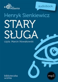 Stary sługa - Henryk Sienkiewicz