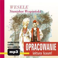 Wesele - opracowanie - Stanisław Wyspiański