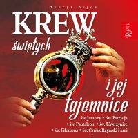 Krew świętych i jej tajemnice - Henryk Bejda