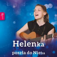 Helenka poszła do Nieba - 