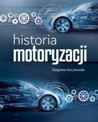 Historia motoryzacji - Zbigniew Kluczkowski 
