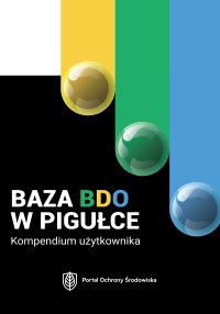 Baza BDO w pigułce. Kompendium użytkownika - Opracowanie zbiorowe 