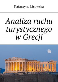 Analiza ruchu turystycznego w Grecji - Katarzyna Lisowska